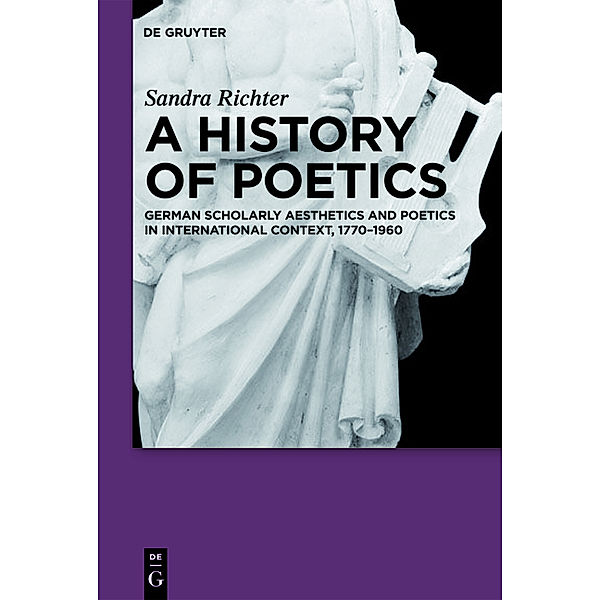 A History of Poetics, Sandra Richter