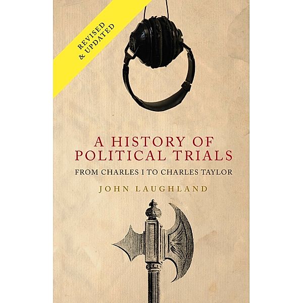 A History of Political Trials, John Laughland
