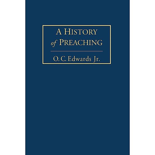 A History of Preaching Volume 2, O. C. Edwards