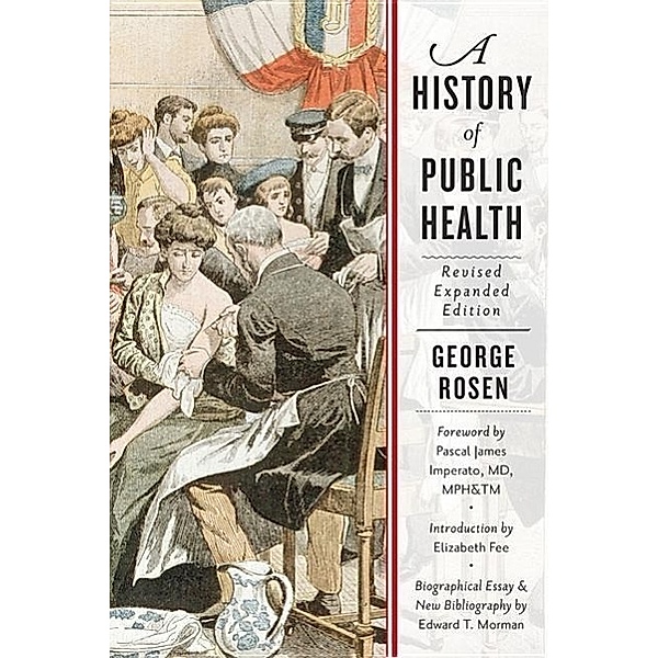 A History of Public Health, George Rosen