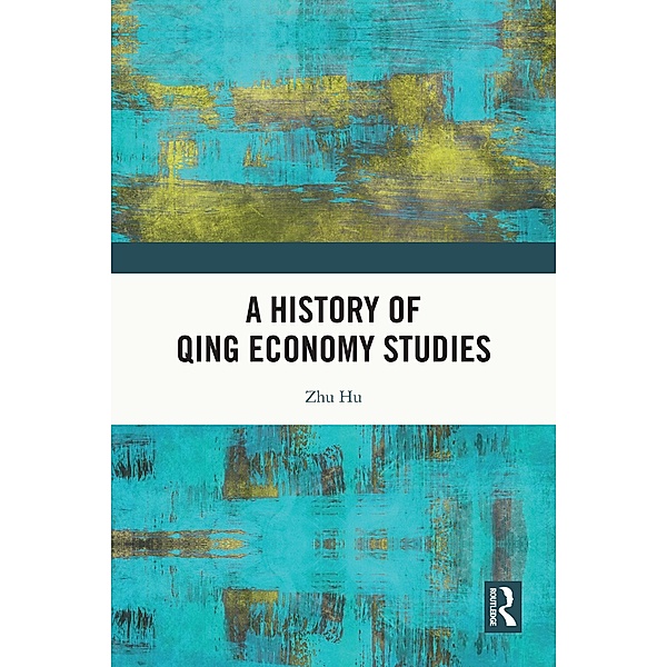 A History of Qing Economy Studies, Zhu Hu