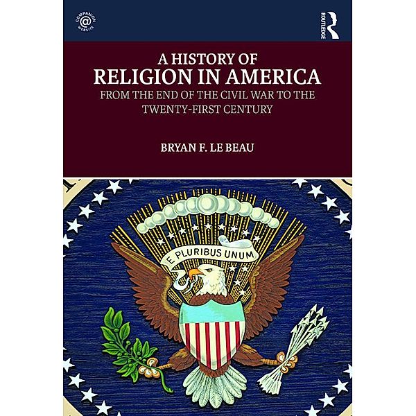 A History of Religion in America, Bryan Le Beau