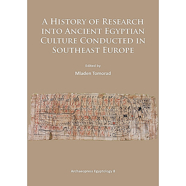 A History of Research Into Ancient Egyptian Culture in Southeast Europe