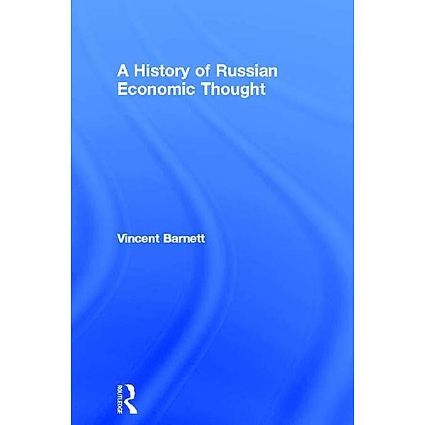 A History of Russian Economic Thought, Vincent Barnett