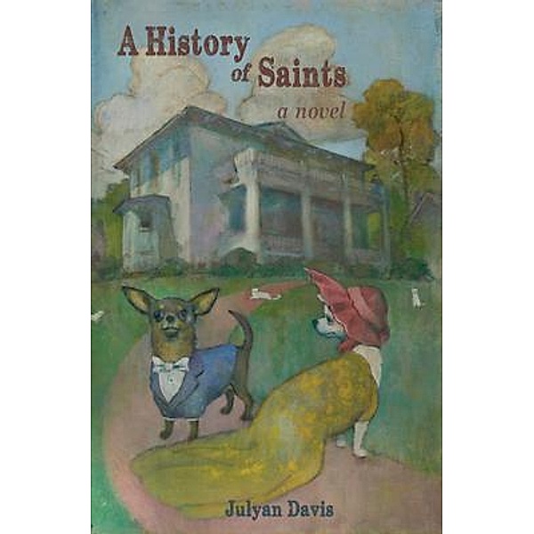 A History of Saints, Julyan Davis