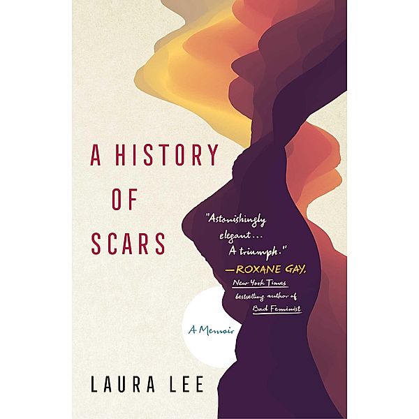 A History of Scars, Laura Lee