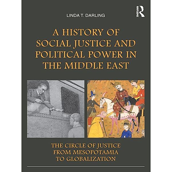 A History of Social Justice and Political Power in the Middle East, Linda T. Darling
