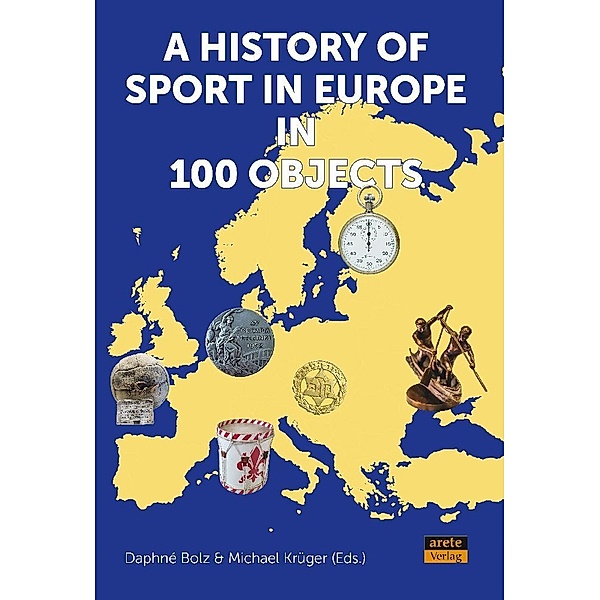A History of Sport in Europe in 100 Objects