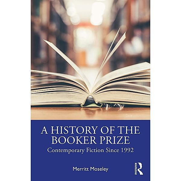 A History of the Booker Prize, Merritt Moseley