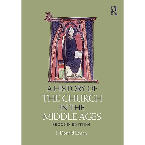 A History of the Church in the Middle Ages, F Donald Logan