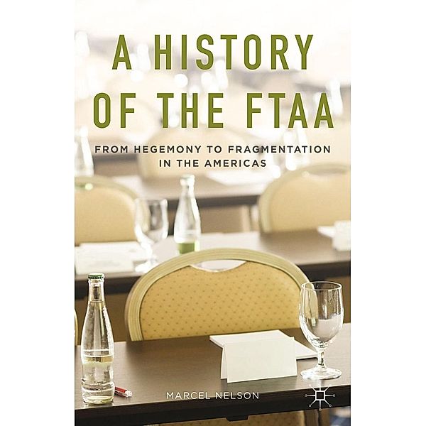 A History of the FTAA, Marcel Nelson