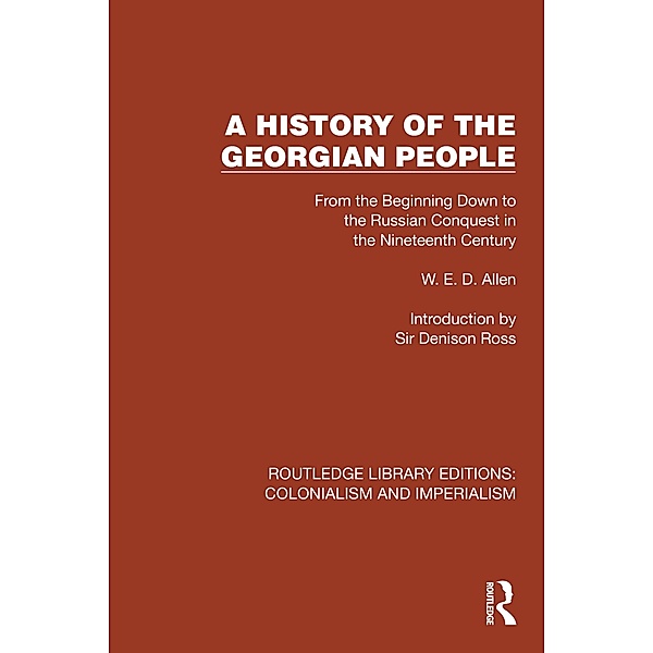 A History of the Georgian People, W. E. D. Allen