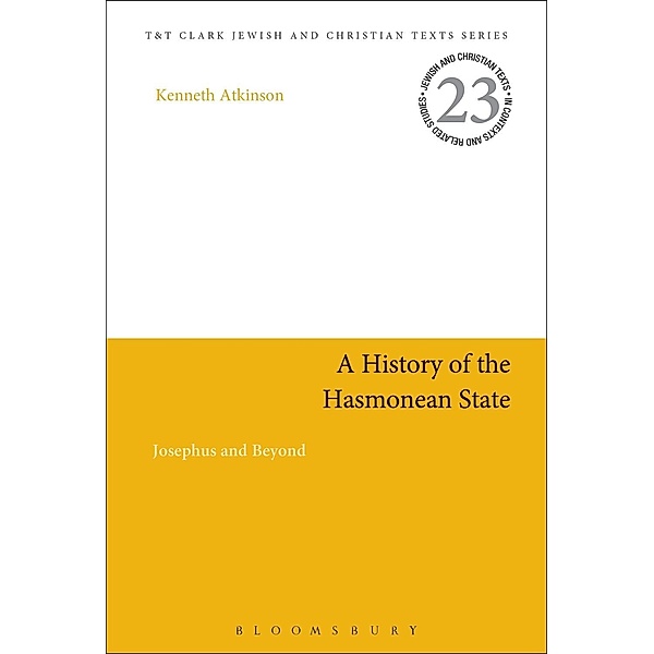 A History of the Hasmonean State, Kenneth Atkinson