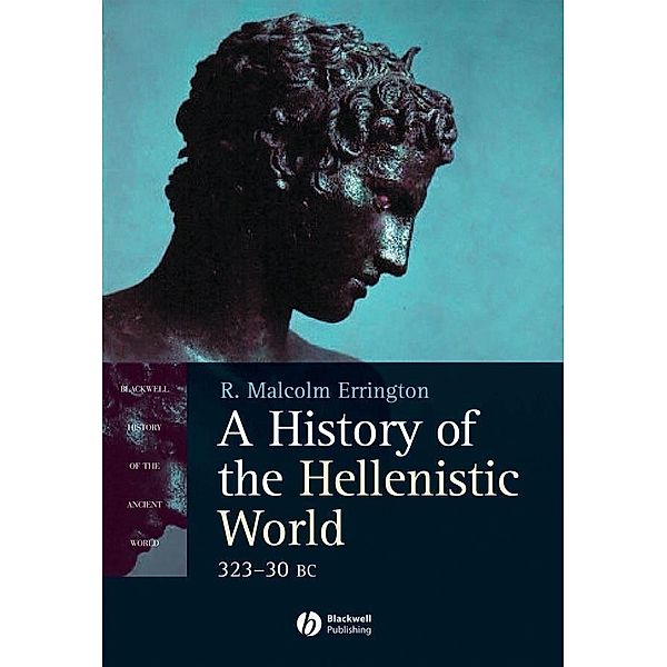 A History of the Hellenistic World / Blackwell History of the Ancient World, R. Malcolm Errington