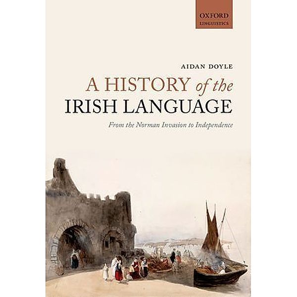 A History of the Irish Language, Aidan Doyle