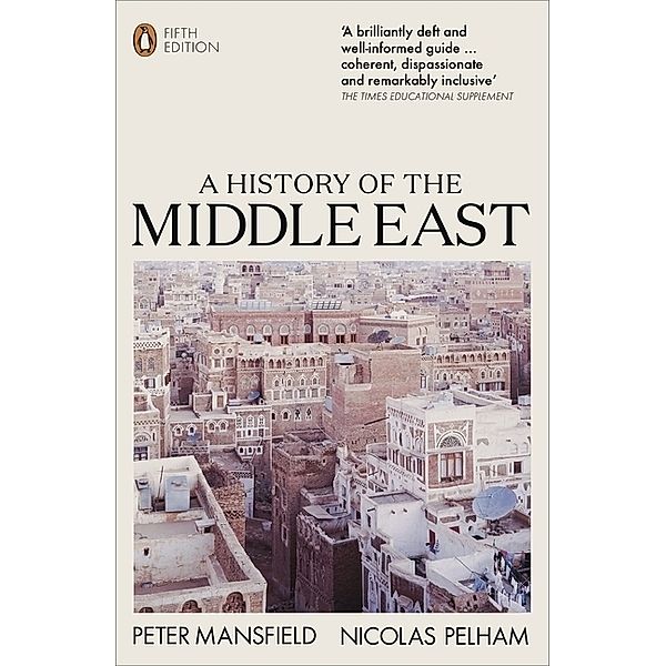 A History of the Middle East, Peter Mansfield, Nicolas Pelham