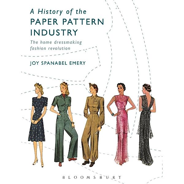 A History of the Paper Pattern Industry, Joy Spanabel Emery