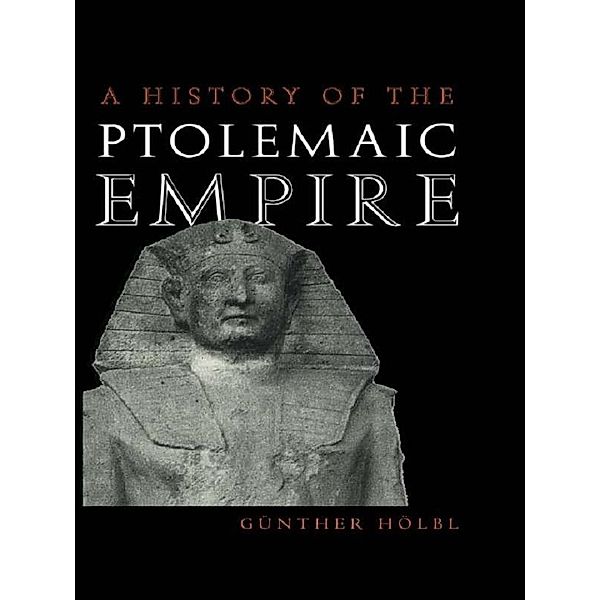 A History of the Ptolemaic Empire, Günther Hölbl