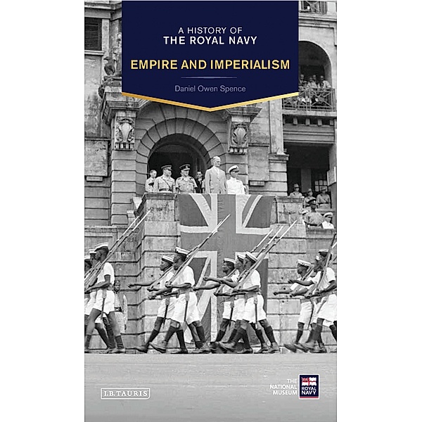 A History of the Royal Navy, Daniel Owen Spence