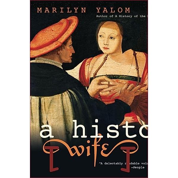 A History Of The Wife, Marilyn Yalom