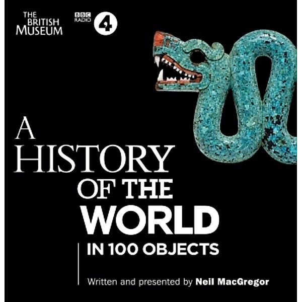 A History of the World in 100 Objects, Neil MacGregor