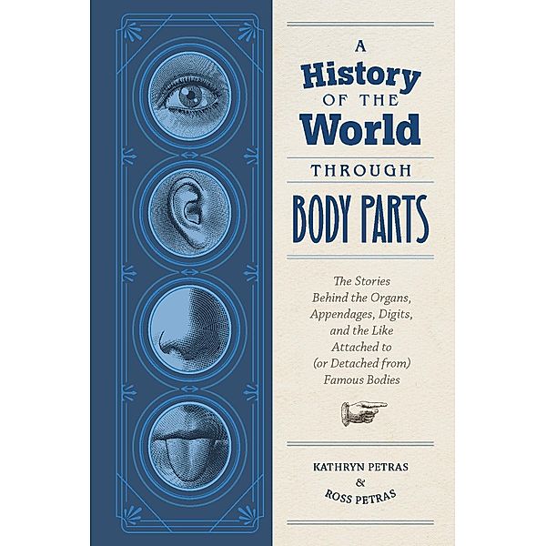 A History of the World Through Body Parts, Kathy Petras, Ross Petras