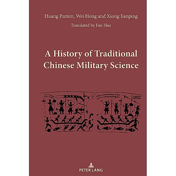 A History of Traditional Chinese Military Science, Huang Pumin, Wei Hong, Xiong Jianping