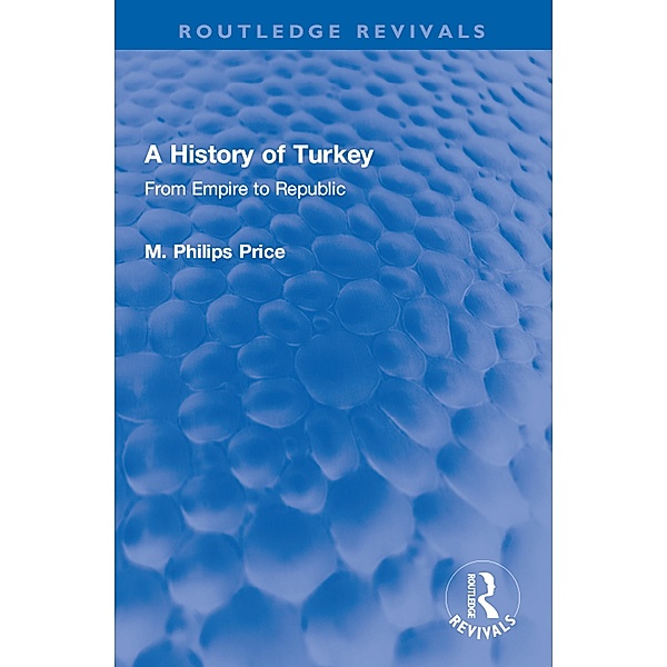 A History of Turkey, M. Philips Price