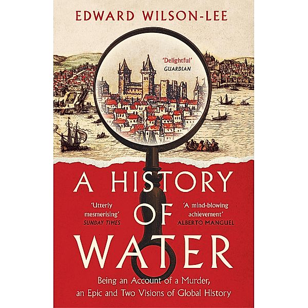 A History of Water, Edward Wilson-Lee