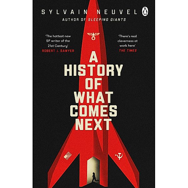 A History of What Comes Next, Sylvain Neuvel