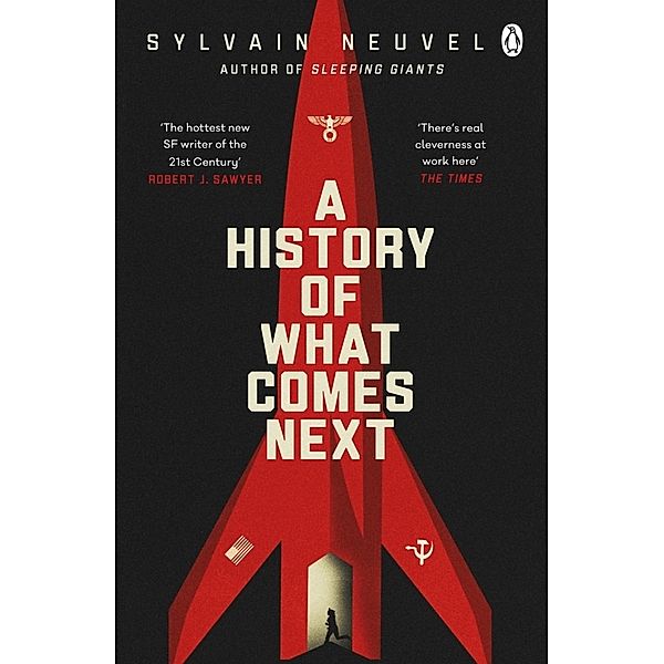 A History of What Comes Next, Sylvain Neuvel