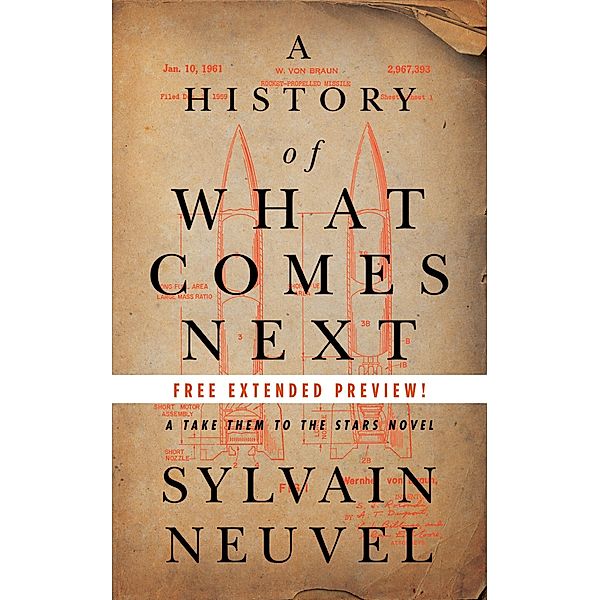 A History of What Comes Next Sneak Peek / Tordotcom, Sylvain Neuvel