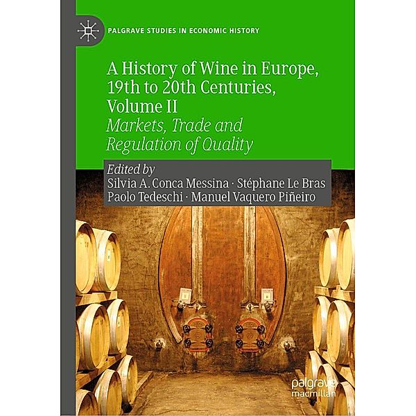 A History of Wine in Europe, 19th to 20th Centuries, Volume II / Palgrave Studies in Economic History