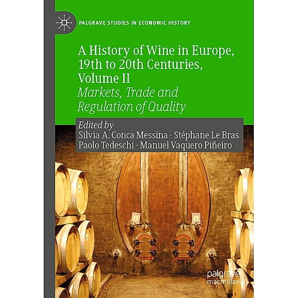 A History of Wine in Europe, 19th to 20th Centuries, Volume II