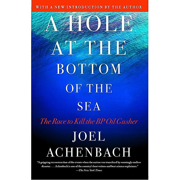 A Hole at the Bottom of the Sea, Joel Achenbach