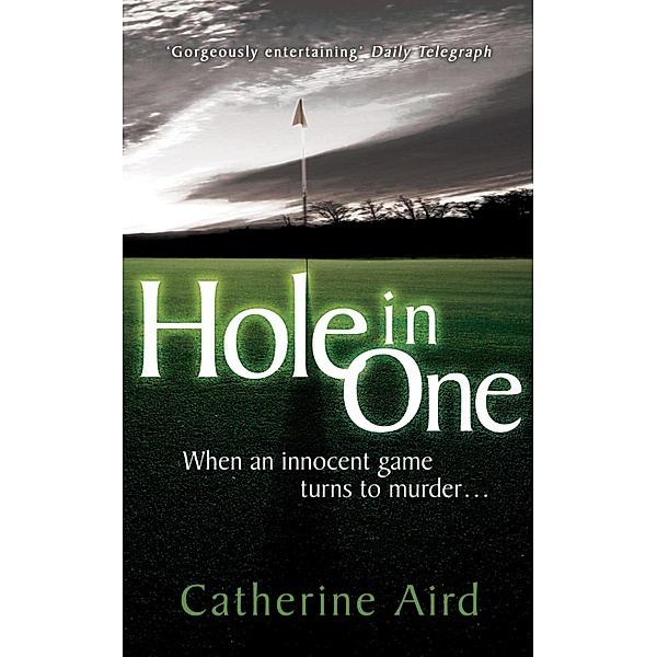 A Hole in One / Sloan and Crosby Bd.21, Catherine Aird