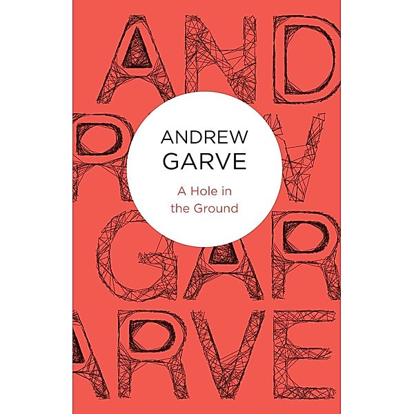 A Hole in the Ground (Bello), ANDREW GARVE
