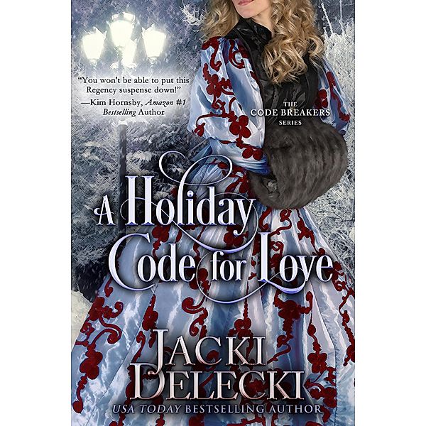 A Holiday Code for Love (The Code Breakers Series, #7) / The Code Breakers Series, Jacki Delecki