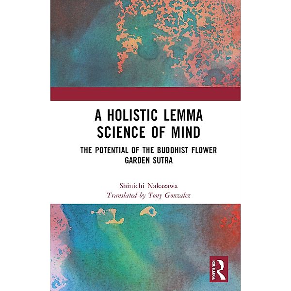 A Holistic Lemma Science of Mind, Shinichi Nakazawa