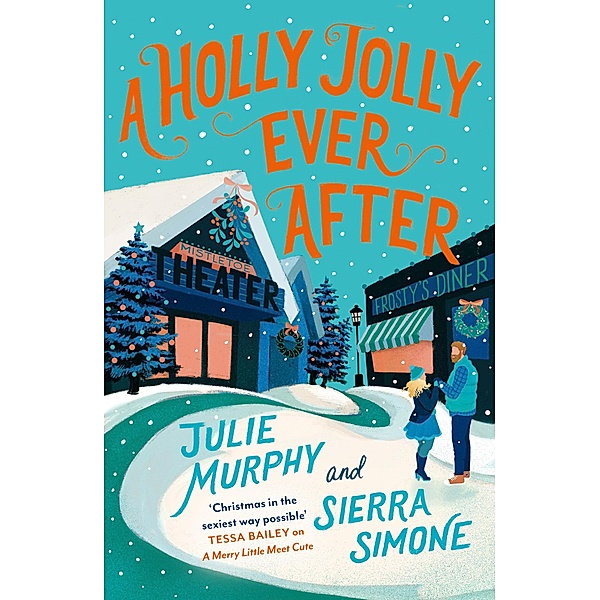 A Holly Jolly Ever After, Julie Murphy, Sierra Simone
