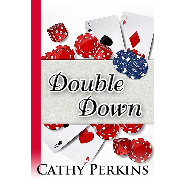 A Holly Price Mystery: Double Down (A Holly Price Mystery, #2), Cathy Perkins