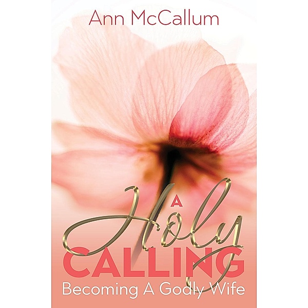 A Holy Calling, Ann Mccallum
