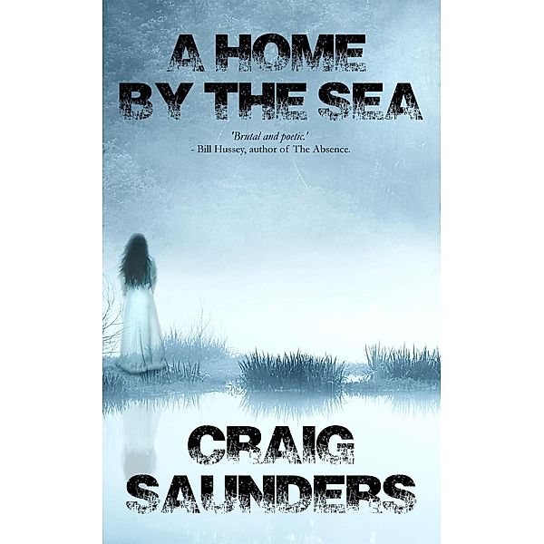 A Home by the Sea, Craig Saunders