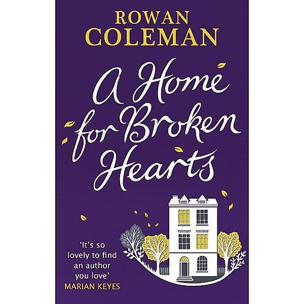A Home for Broken Hearts, Rowan Coleman