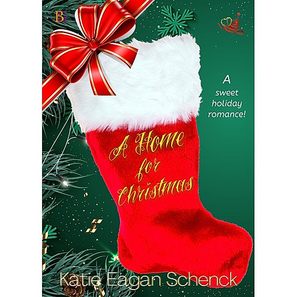 A Home for Christmas, Katie Eagan Schenck