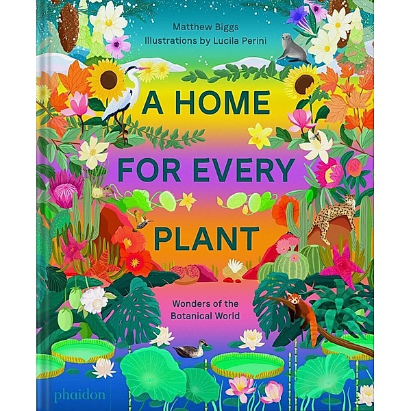 A Home for Every Plant, Matthew Biggs, Lucila Perini