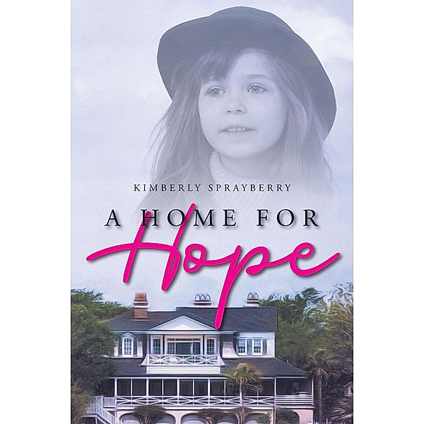 A Home for Hope, Kimberly Sprayberry
