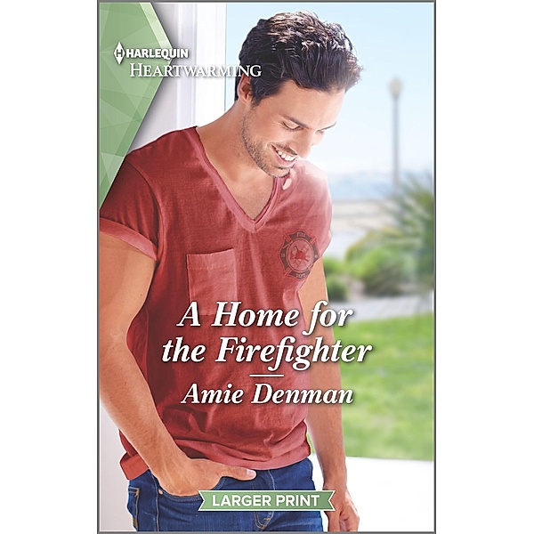 A Home for the Firefighter / Cape Pursuit Firefighters Bd.3, Amie Denman
