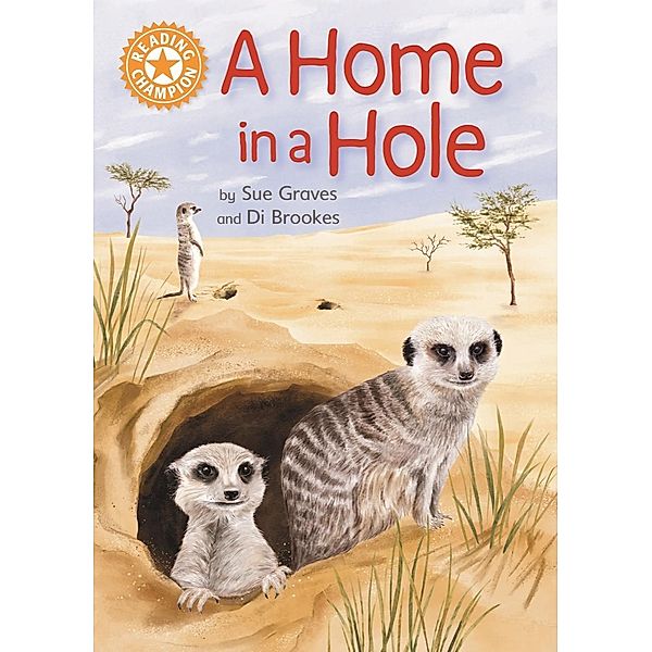 A Home in a Hole / Reading Champion Bd.1153, Sue Graves