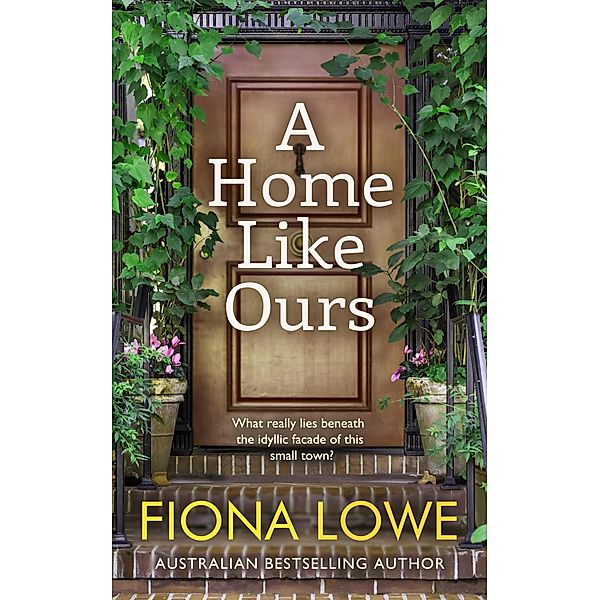 A Home Like Ours, Fiona Lowe